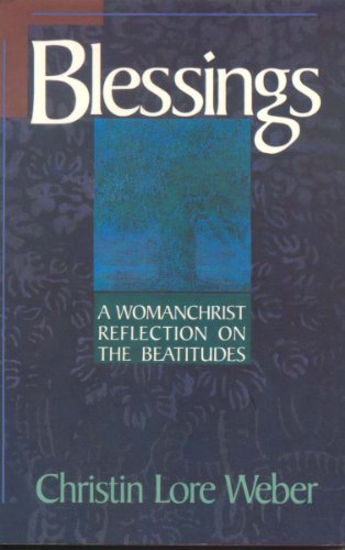 Stock image for Blessings: A Womanchrist Reflection on the Beatitudes for sale by Wonder Book