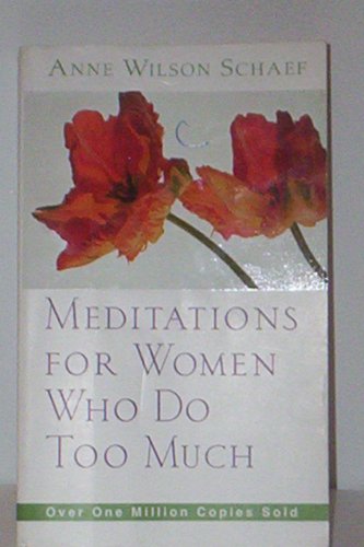 9780062548665: Meditations for Women Who Do Too Much
