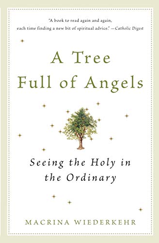 Beispielbild fr A Tree Full of Angels: Seeing the Holy in the Ordinary zum Verkauf von Wonder Book