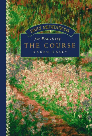 Imagen de archivo de Daily Meditations for Practicing the Course a la venta por Jenson Books Inc