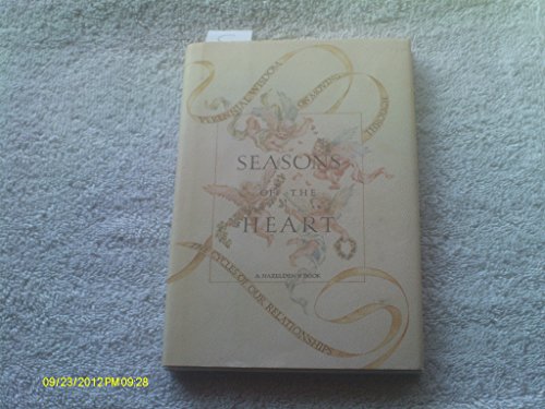 9780062552907: Seasons of the Heart: Perennial Wisdom on Moving Through the Cycles of Our Relationships
