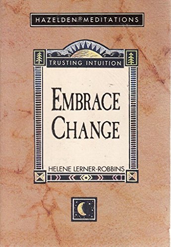 Imagen de archivo de Embrace Change (Trusting Intution) a la venta por Wonder Book