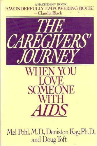 Stock image for The Caregivers' Journey: When You Love Someone With AIDS for sale by BookHolders