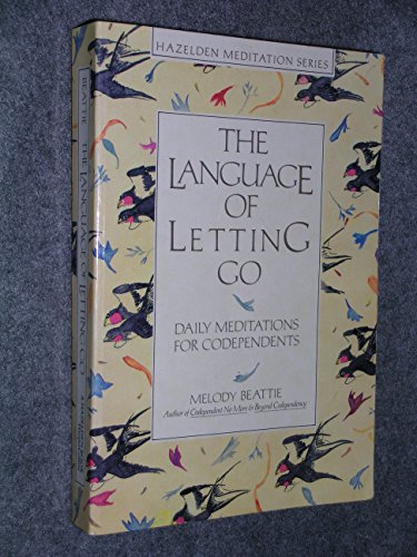 Stock image for The Language of Letting Go: Daily Meditations for Co-Dependents for sale by Goodwill of Colorado