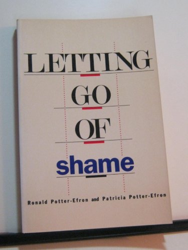 Beispielbild fr Letting Go of Shame: Understanding How Shame Affects Your Life zum Verkauf von Wonder Book