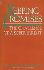 Stock image for Keeping Promises: The Challenge of a Sober Parent for sale by Wonder Book