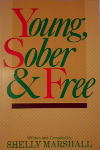 Stock image for Young, Sober and Free for sale by Better World Books