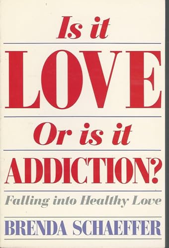 Beispielbild fr Is It Love or Is It Addiction? zum Verkauf von Better World Books