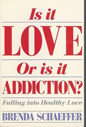 9780062554710: Is It Love or Is It Addiction