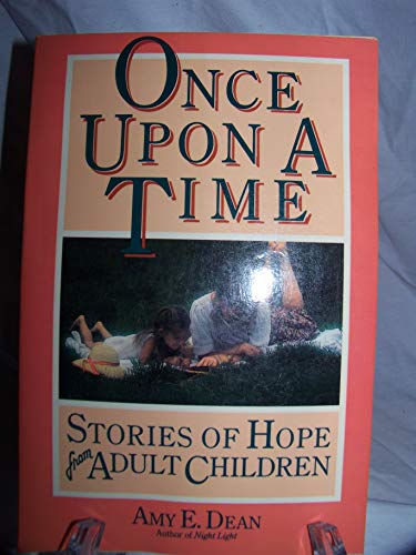 Stock image for Once Upon a Time: Stories of Hope from Adult Children for sale by ThriftBooks-Dallas