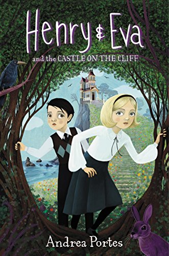 Stock image for Henry and Eva and the Castle on the Cliff for sale by Better World Books: West