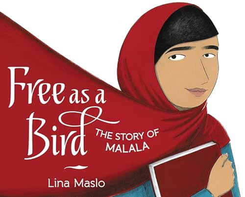 Imagen de archivo de Free as a Bird: The Story of Malala a la venta por SecondSale