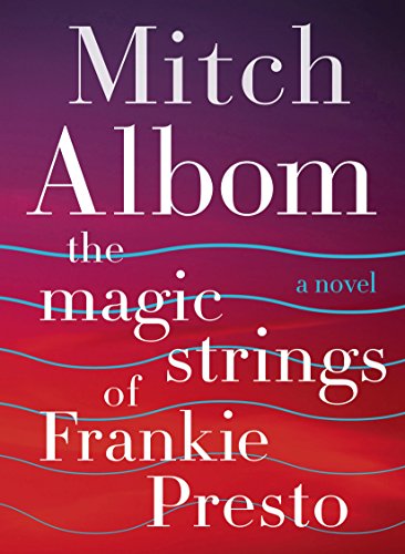 Beispielbild fr The Magic Strings of Frankie Presto: A Novel zum Verkauf von ThriftBooks-Dallas