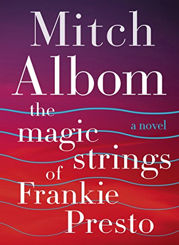 Stock image for The Magic Strings of Frankie Presto: A Novel for sale by ThriftBooks-Dallas