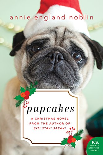 Imagen de archivo de Pupcakes: A Christmas Novel a la venta por Gulf Coast Books