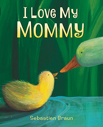 Imagen de archivo de I Love My Mommy Board Book a la venta por Blackwell's