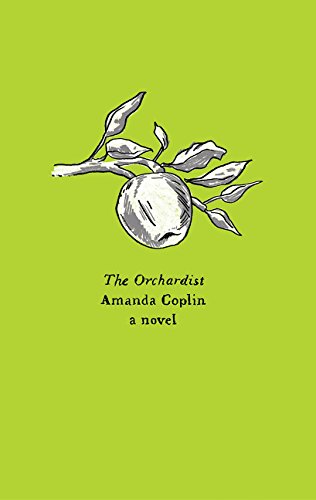 9780062564603: The Orchardist