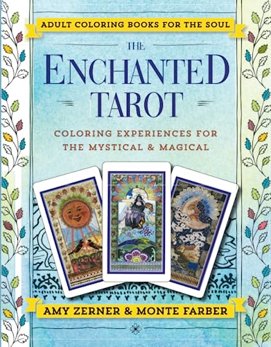 Stock image for The Enchanted Tarot: Coloring Experiences for the Mystical and Magical for sale by GF Books, Inc.