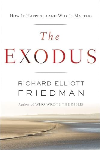 9780062565242: The Exodus: How It Happened and Why It Matters