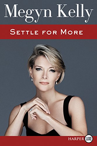 9780062565310: Settle for More [Large Print]