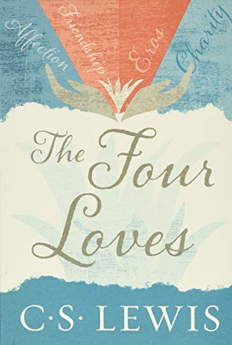 Imagen de archivo de The Four Loves a la venta por Goodwill