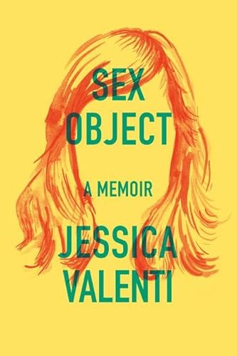 9780062565655: Sex Object: A Memoir