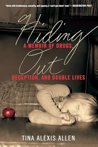 Beispielbild fr Hiding Out : A Memoir of Drugs, Deception, and Double Lives zum Verkauf von Better World Books