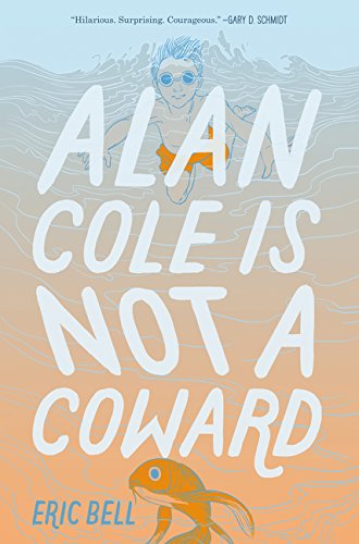 9780062567024: Alan Cole Is Not a Coward