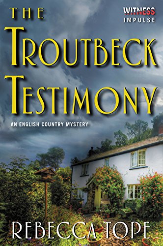 Stock image for The Troutbeck Testimony: An English Country Mystery (Lake District Mysteries) for sale by Zoom Books Company