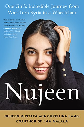 Stock image for Nujeen: One Girl's Incredible Journey from War-Torn Syria in a Wheelchair for sale by BooksRun