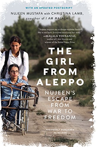 Stock image for The Girl from Aleppo: Nujeen's Escape from War to Freedom for sale by Wonder Book