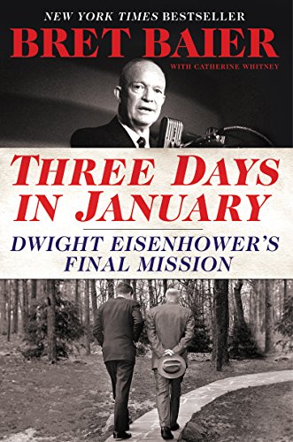 Beispielbild fr Three Days in January : Dwight Eisenhower's Final Mission zum Verkauf von Better World Books