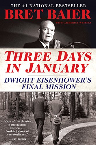 Stock image for Three Days in January: Dwight Eisenhower's Final Mission (Three Days Series) for sale by Reliant Bookstore
