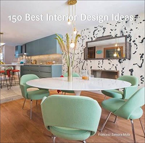 Imagen de archivo de 150 Best Interior Design Ideas a la venta por Ridge Road Sight And Sound
