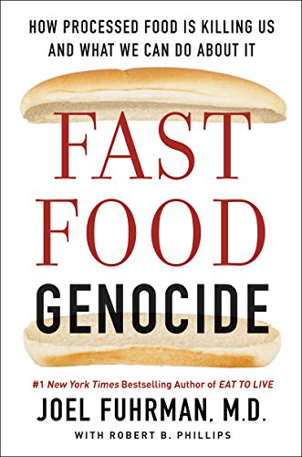 Stock image for Fast Food Genocide: How Processed Food is Killing Us and What We Can Do About It for sale by New Legacy Books