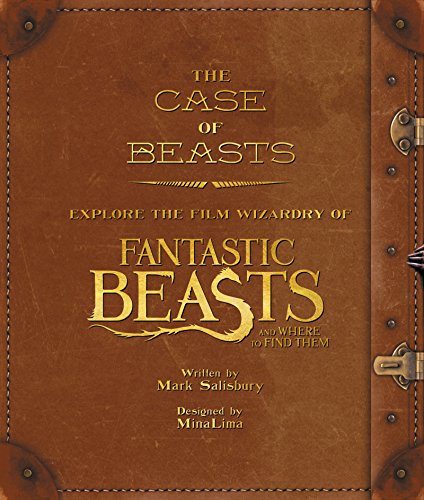 Imagen de archivo de The Case of Beasts: Explore the Film Wizardry of Fantastic Beasts and Where to Find Them a la venta por ThriftBooks-Atlanta