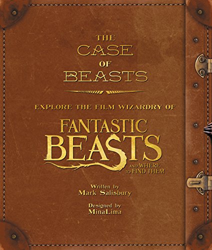 9780062571373: The Case of Beasts: Explore the Film Wizardry of Fantastic Beasts and Where to Find Them (ANGLAIS)