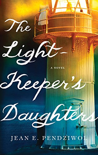 9780062572028: The Lightkeeper's Daughters: A Novel