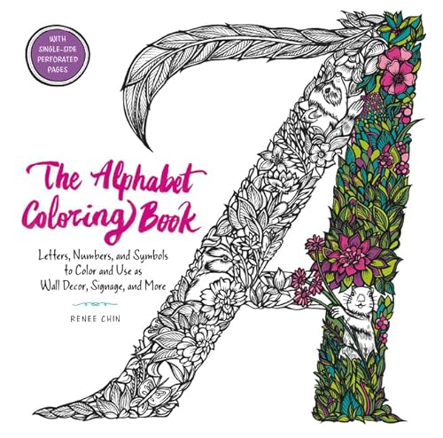 Stock image for The Alphabet Coloring Book: Letters, Numbers, and Symbols to Color and Use as Wall Decor, Signage, and More for sale by BooksRun