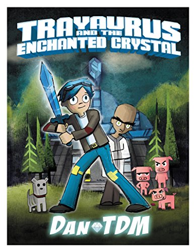 Stock image for DanTDM: Trayaurus and the Enchanted Crystal for sale by Gulf Coast Books