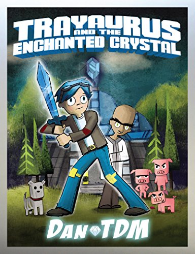 Stock image for DanTDM: Trayaurus and the Enchanted Crystal for sale by Bahamut Media