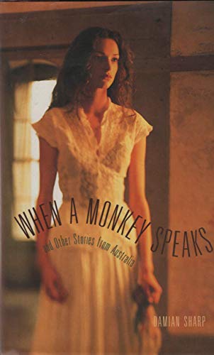 Beispielbild fr When a Monkey Speaks: And Other Stories from Australia zum Verkauf von medimops