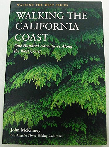 Beispielbild fr Walking the California Coast: One Hundred Adventures Along the California Coast (Walking the West) zum Verkauf von Books From California