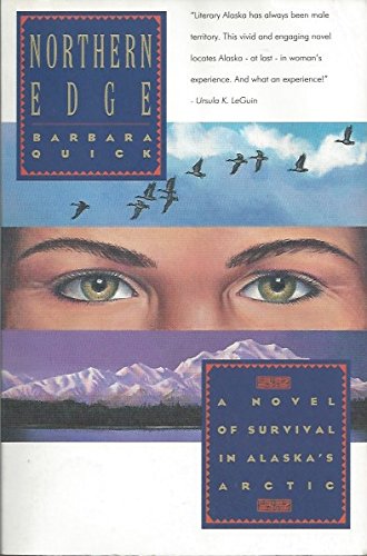 Stock image for Northern Edge: A Novel of Survival in Alaska's Arctic for sale by The Book Merchant, LLC