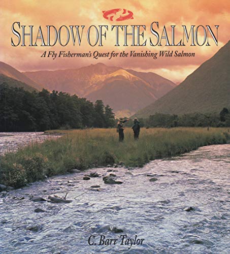 Beispielbild fr Shadow of the Salmon: A Fly Fisherman's Quest for the Vanishing Wild Salmon zum Verkauf von ThriftBooks-Dallas