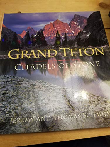 Stock image for Grand Teton : Citadels of Stone for sale by Better World Books: West