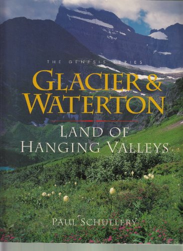 9780062585639: Glacier & Waterton: Land of Hanging Valleys