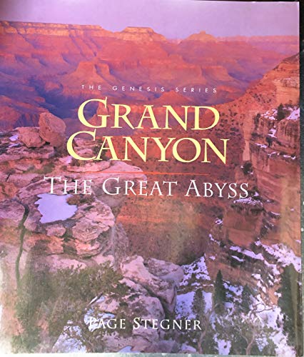 Grand Canyon: The Great Abyss (Genesis Series) (9780062585646) by Stegner, Page