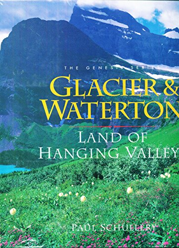 Beispielbild fr Glacier/Waterton : Land of Hanging Valleys zum Verkauf von Better World Books