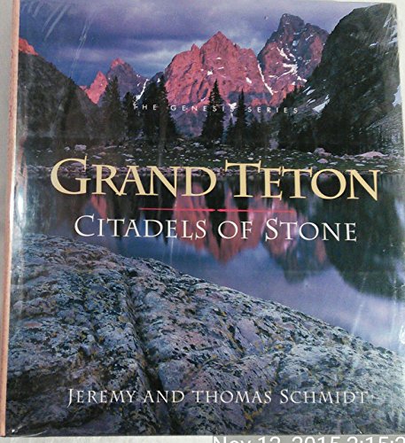 Imagen de archivo de Grand Teton: Citadels of Stone (Genesis Series) a la venta por More Than Words